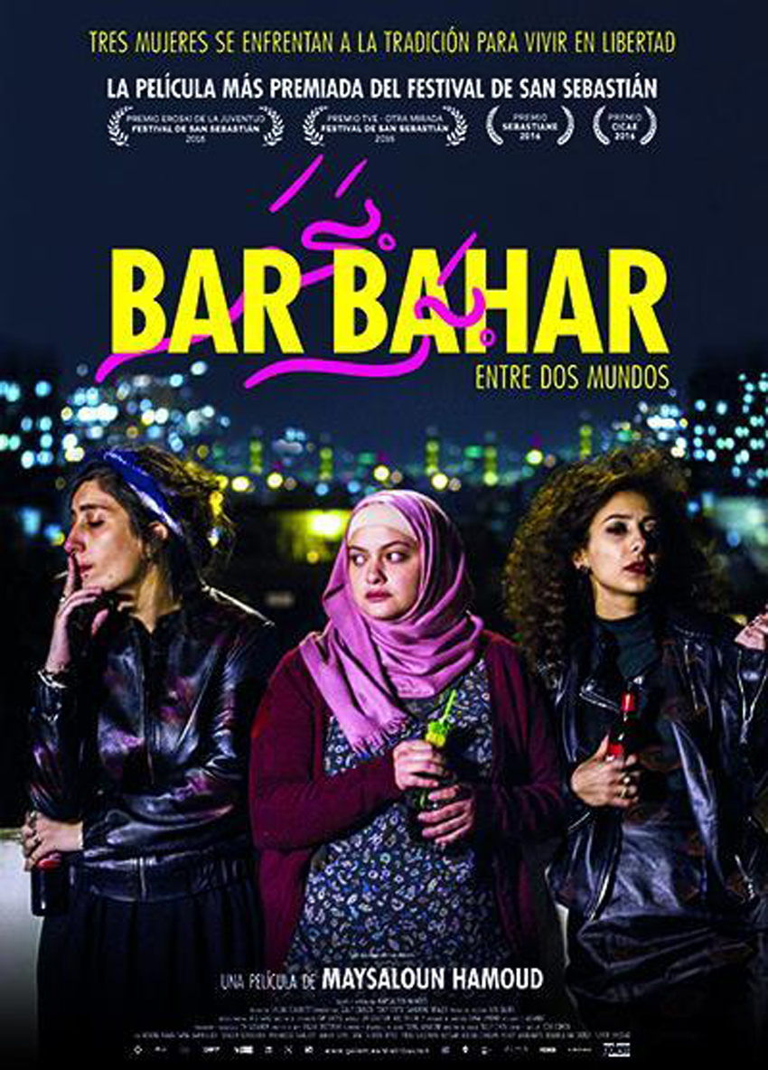 Bar bahar (Israel 2016. Maysaloun Hamoud). Cine sobre Derechos Humanos. 06/03/2019. La Nau. 19h
